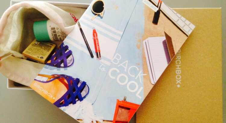 Elle vaut quoi la Birchbox du mois d&rsquo;août ?