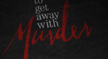 « How To Get Away With Murder », ma nouvelle addiction
