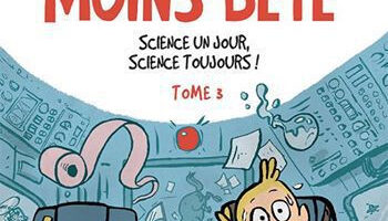 Tu mourras moins bête Tome 3 par Marion Montaigne
