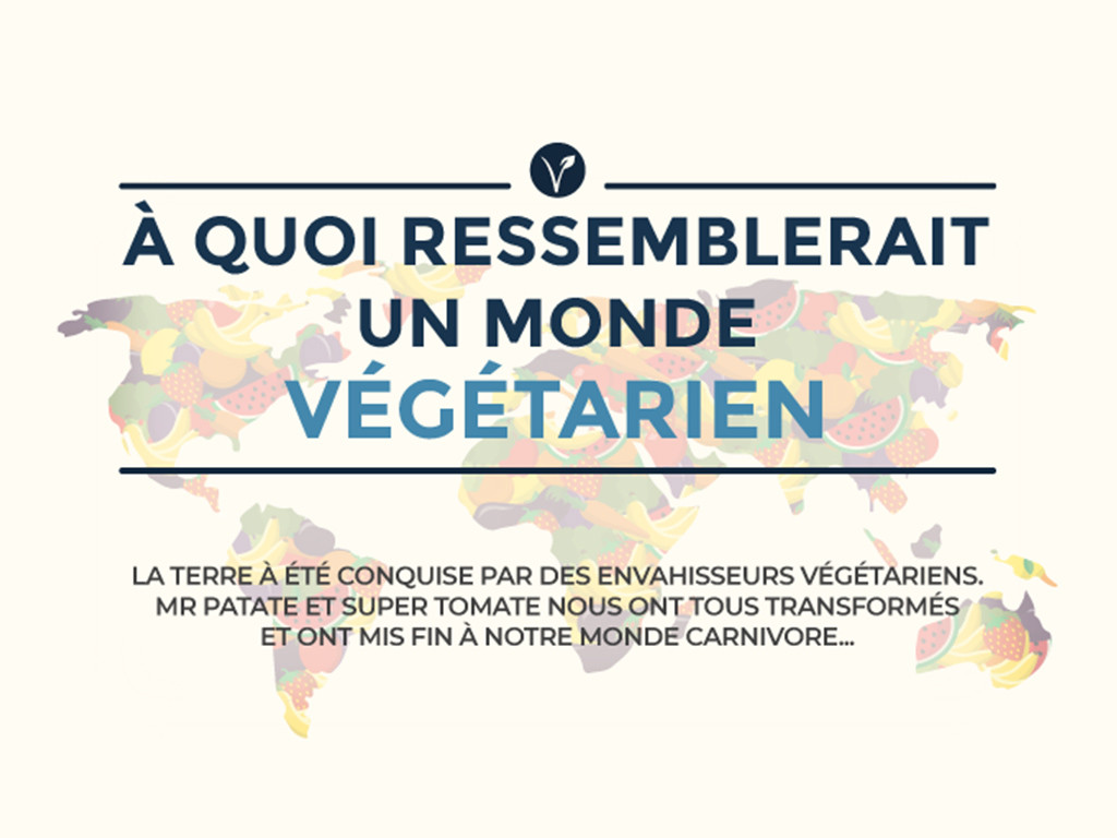 A quoi ressemblerait un monde végétarien ?