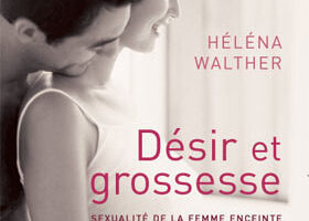 « Désir et grossesse »… A lire de toute urgence !