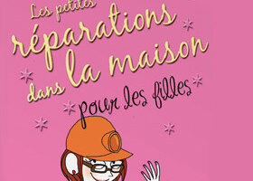 Les petites réparations pour les filles